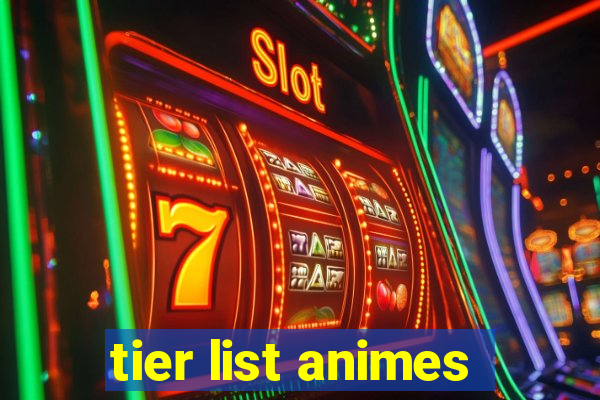 tier list animes